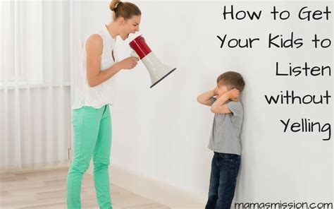 How To Get Your Kids To Listen Without Yelling At Them