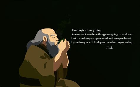 In this article, we will discuss the best uncle iroh quotes and lines that are inspirational and motivational. Destiny is a funny thing. You never know how things are going to work out. But if you keep an ...