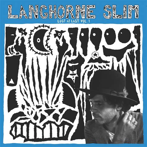 Lost At Last Vol 1 Langhorne Slim Mp3 Buy Full Tracklist