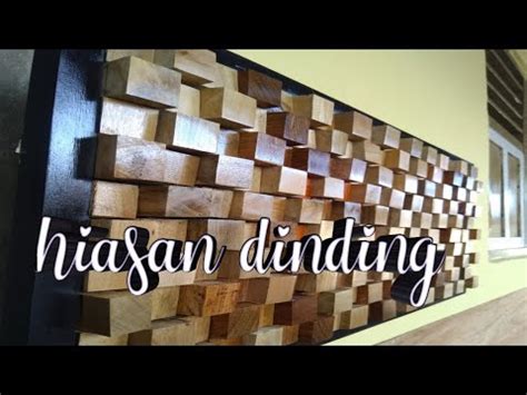 Artikel ini telah dilihat 47.043 kali. Hiasan dinding dari limba kayu . - YouTube