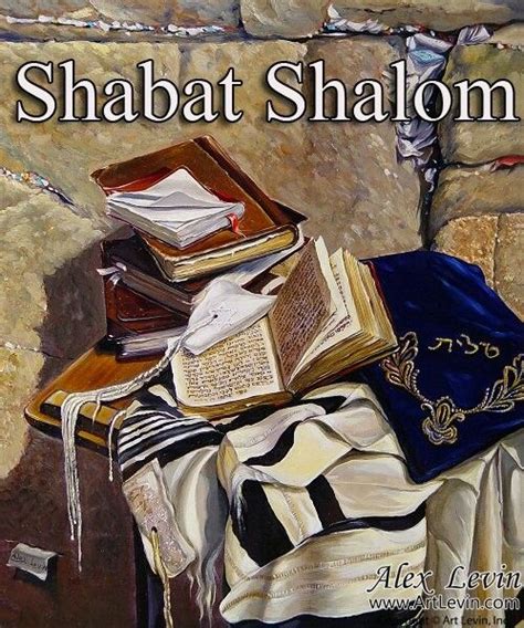 Painting By Alex Levin Shabbat Shalom Jewish Art Shabbat Shalom Images