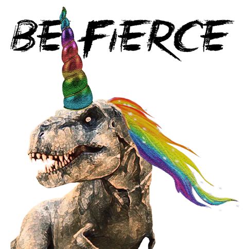 Be Fierce - T.Rex unicorn | Graphic T-Shirt | Graphic tshirt, Unicorn graphic, Graphic