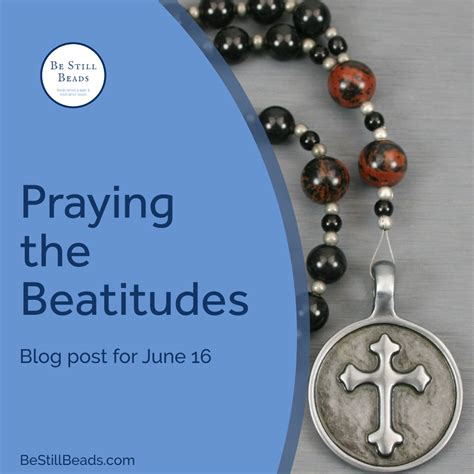 Praying The Beatitudes Be Still Beads