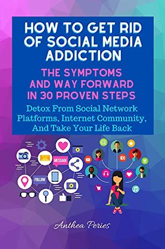 How To Get Rid Of Social Media Addiction The Symptoms And Way Forward