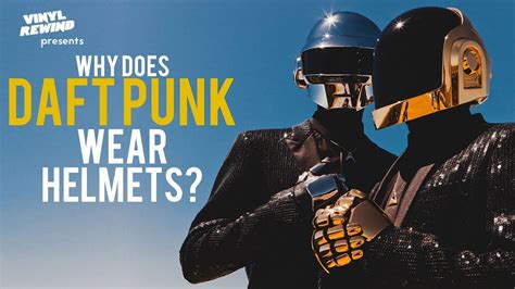 Why Does Daft Punk Wear Helmets A Brief History Of The Band Vinyl Rewind Special Chords