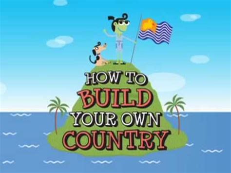It's not easy, but it's also not impossible, and we'll show you how to do it. Book Trailer; How to Build Your Own Country, written by Valerie Wyatt and illustrated by Fred ...
