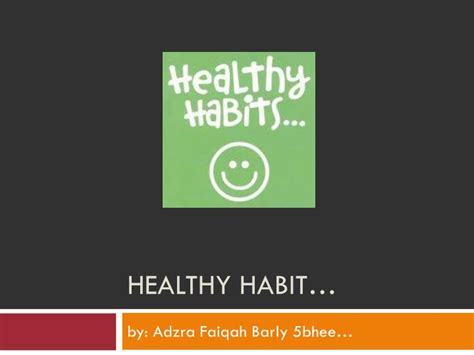 Ppt Healthy Habit Powerpoint Presentation Free Download Id6949527