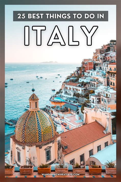 The Cityscape With Text Overlay That Reads 25 Best Things To Do In Italy