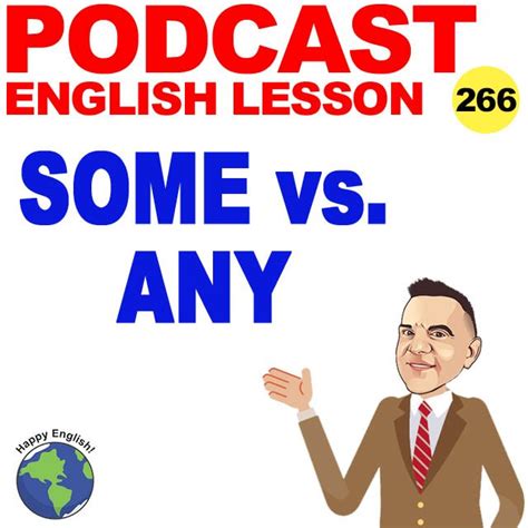 266 Some Vs Any English Grammar Lesson Happy English Podcast