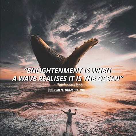 🌊enlightenment Is When A Wave Realizes It Is The Ocean Tag A Friend