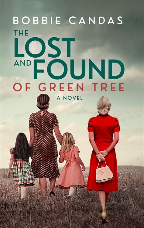 The Lost and Found of Green Tree by Bobbie Candas | Goodreads