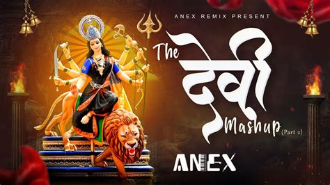 The Devi Mashup Navratri 2022 Djanexremix देवीची मिक्स गाणी Part 2 Youtube