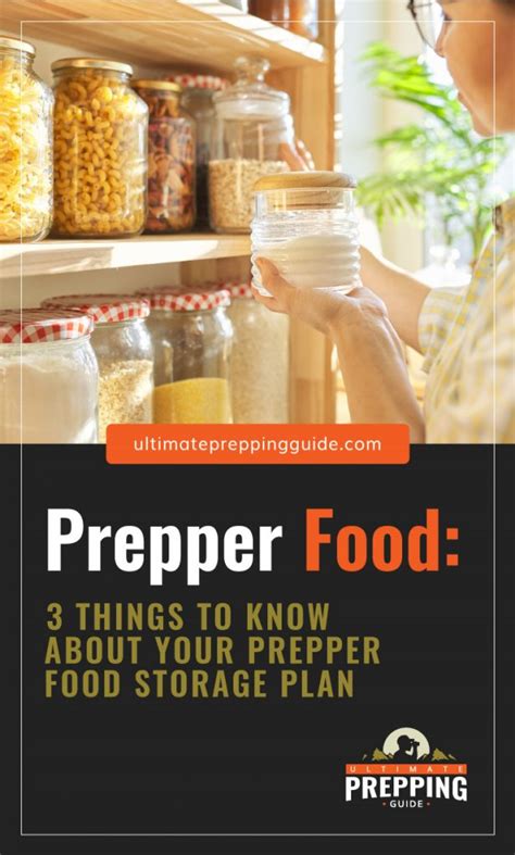 Prepper Food 3 Things To Know About Your Prepper Food Storage Plan