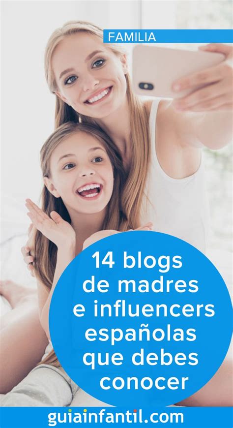 14 Blogs De Madres E Influencers Españolas Que Debes Conocer Y Seguir