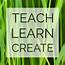 Teach Learn Create – ICTEvangelist