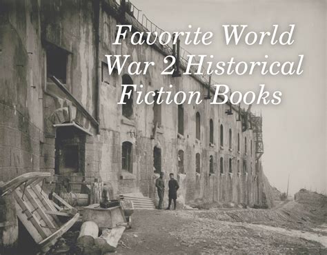 Favorite World War 2 Historical Fiction Books Thoughts From A Page Podcast