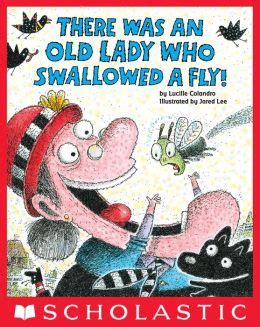 There was an old lady who swallowed a cow, i don't know how, but she swallowed a cow, she swallowed the cow to catch the goat, swallowed the goat. There Was an Old Lady Who Swallowed a Fly! by Lucille ...