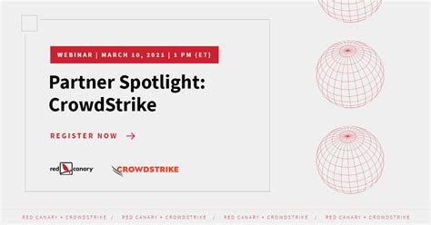 Crowdstrike And Red Canary Mdr Partner Spotlight Webinar Series
