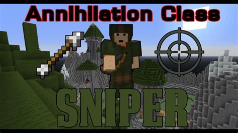 Minecraft Annihilation Class Sniper Youtube