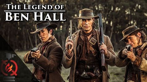 the legend of ben hall based on a true story youtube