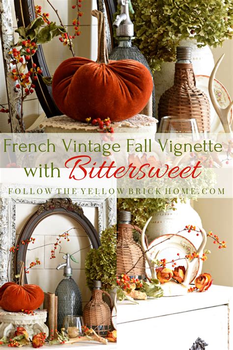 Follow The Yellow Brick Home French Vintage Fall Vignette With