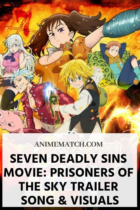 Seven Deadly Sins Movie Prisoners Of The Sky Trailer Song And Visuals