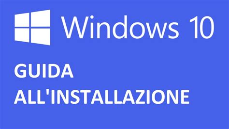 Come Installare Windows 10 Youtube