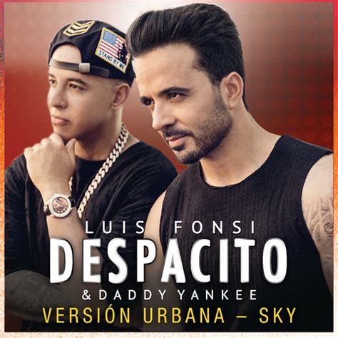 Despacito Versión Urbanasky Song And Lyrics By Luis Fonsi Daddy