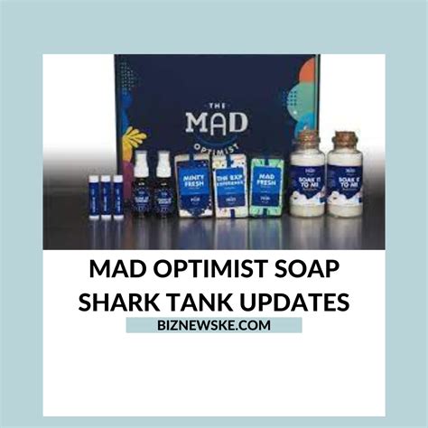 Mad Optimist Soap Shark Tank Update Mad Optimist Soap After The Shark Tank Pitch 2024
