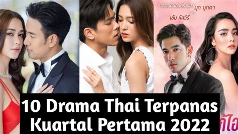 10 Drama Thai Terbaik 2022 Thai Lakorn Kuartal Pertama 2022 Youtube