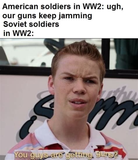 American Soldiers In Ww2 Ugh Our Guns Keep Jamming Soviet Soldiers In