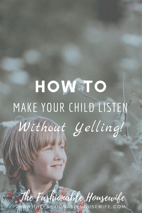 How To Make Your Child Listen Without Yelling The