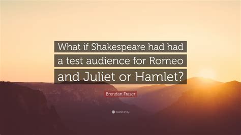 Lady capulet.juliet is agreeing with lady capulet to poison and kill romeo. Brendan Fraser Quote: "What if Shakespeare had had a test audience for Romeo and Juliet or Hamlet?"
