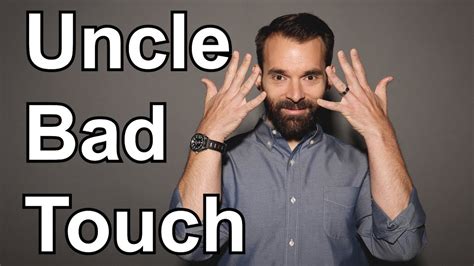 Uncle Bad Touch A Nick Scarpino Lifestyle Kinda Funny Meme YouTube