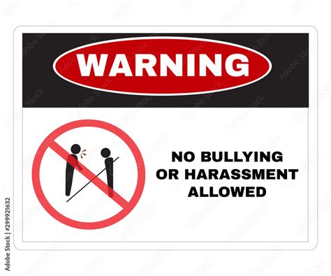 Social Sensitive Prevention Signs Warning Board With Message Warning No Bullying Or Harassment
