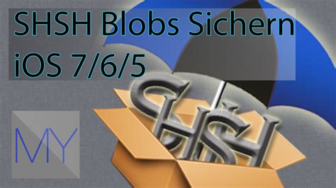 Shsh Blobs Sichern Iphoneipadipod Ios 764 Germandeutsch Youtube