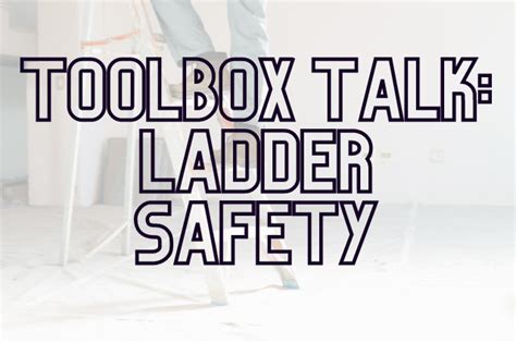 Toolbox Talk Ladder Safety Clink