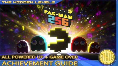 Pac Man 256 All Powered Up And Game Over Achievement Guide Xbox