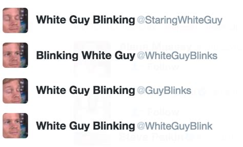 We Talked To The White Guy From The White Guy Blinking Meme And He S Blown Away By It