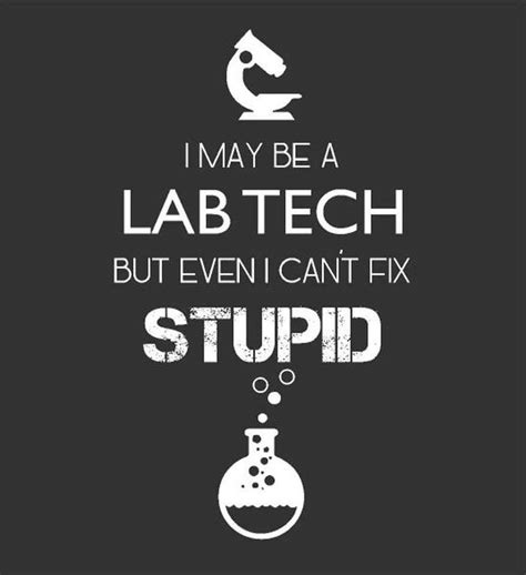 Lab Week Medical Laboratory Science Lab Humor Science Quotes