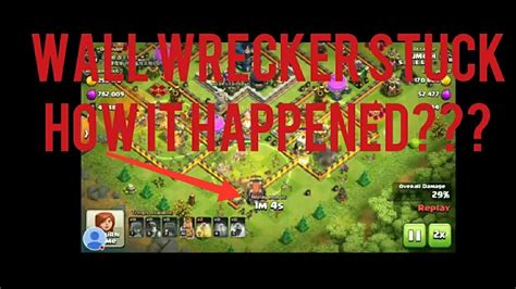 Clash Of Clans Rare Error Wall Wrecker Stuck Middle Of Attack