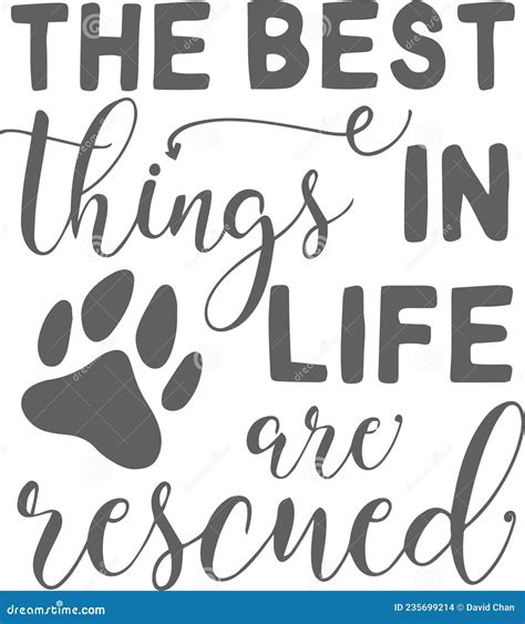 The Best Things In Life Are Rescued Inspirational Quotes Stock Vector