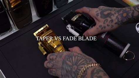 The Difference Between Taper And Fade Blades Youtube