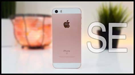 Should You Buy The Iphone Se In 2017 Youtube
