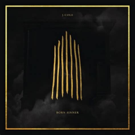 Luister naar born sinner van j. J. Cole's 'Born Sinner' Deluxe Edition Tracklist Features Kendrick Lamar, 50 Cent, Amber Coffman ...