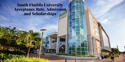 South Florida University Acceptance Rate Admission And Scholarships
