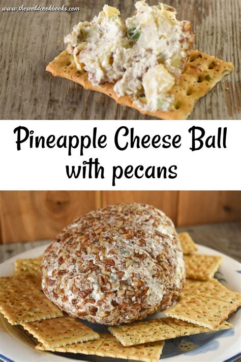 Pineapple Cheese Ball With Pecans Recipe These Old Cookbooks