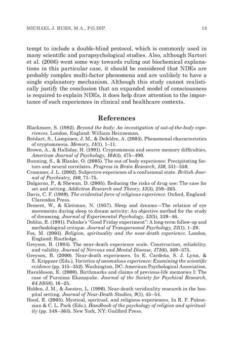 Social psychology of the recruitment process. Critique of "A Prospectively Studied Near-Death Experience ...