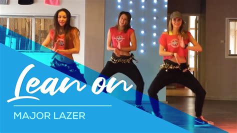 Lean On Major Lazer Easy Fitness Dance Video Choreography Youtube