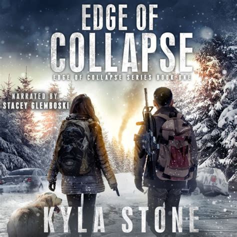 Edge Of Collapse A Post Apocalyptic Survival Thriller By Kyla Stone